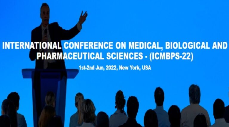 INTERNATIONAL CONFERENCE ON MEDICAL, BIOLOGICAL AND PHARMACEUTICAL SCIENCES – (ICMBPS-22)