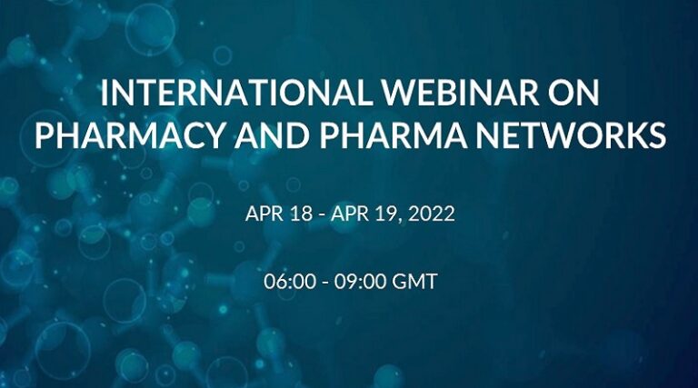 INTERNATIONAL WEBINAR ON PHARMACY AND PHARMA NETWORKS