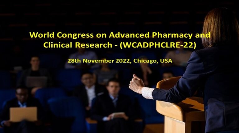 World Congress on Advanced Pharmacy and Clinical Research – (WCADPHCLRE-22)