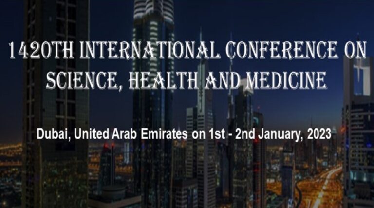 1420th International Conference on Science, Health and Medicine