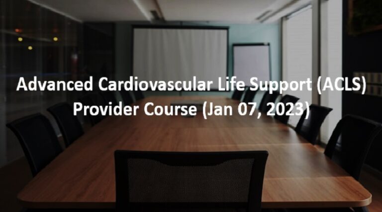 Advanced Cardiovascular Life Support (ACLS) Provider Course (Jan 07, 2023)