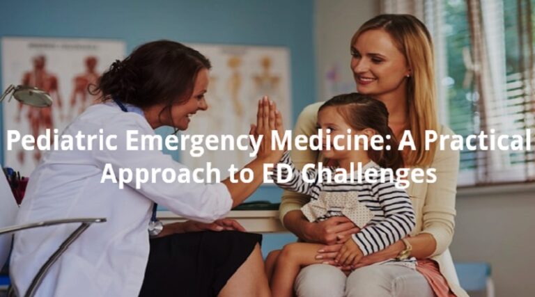 Pediatric Emergency Medicine: A Practical Approach to ED Challenges
