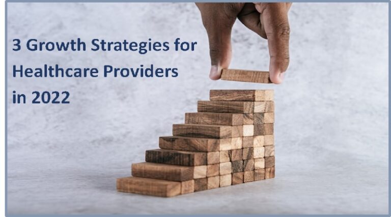 3 Growth Strategies for Healthcare Providers in 2022