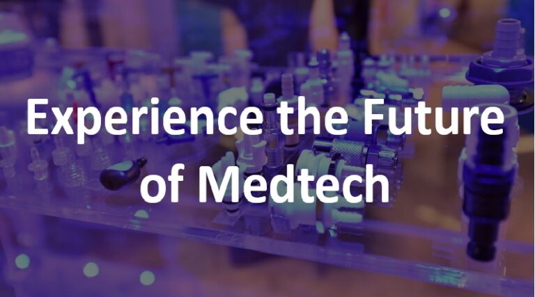 Experience the Future of Medtech