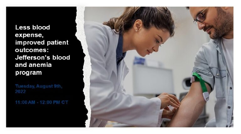 Less blood expense, improved patient outcomes: Jefferson’s blood and anemia program