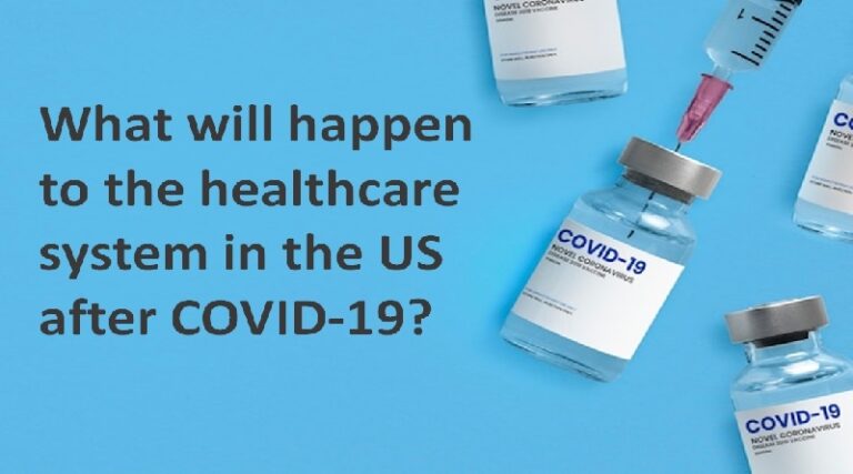 What will happen to the healthcare system in the US after COVID-19?