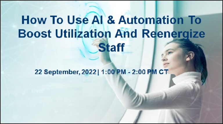 Turbocharge the OR: How to use AI & automation to boost utilization and reenergize staff