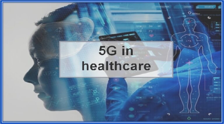 How IoT and wearables adoption can be aided by 5G in healthcare
