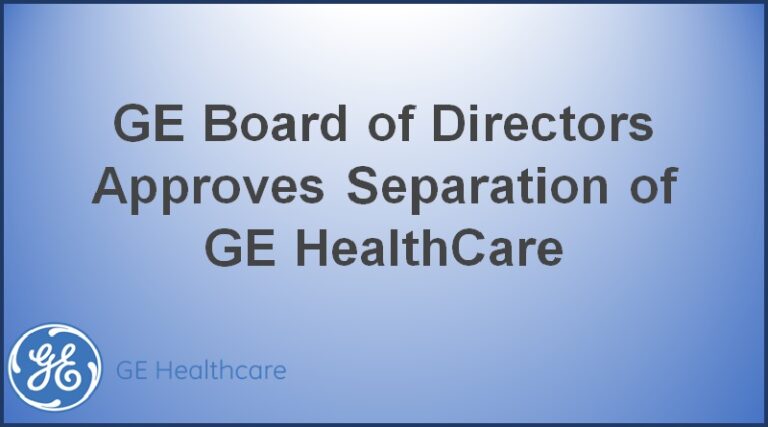 GE Board of Directors Approves Separation of GE HealthCare