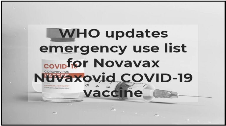 WHO updates emergency use list for Novavax Nuvaxovid COVID-19 vaccine