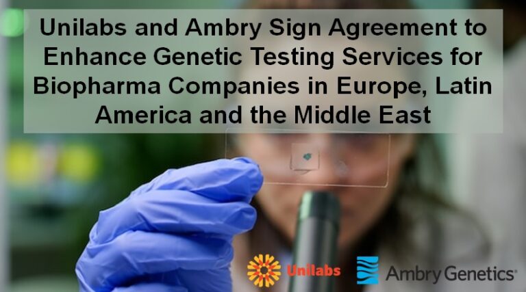 Unilabs and Ambry Sign Agreement to Enhance Genetic Testing Services for Biopharma Companies in Europe, Latin America and the Middle East