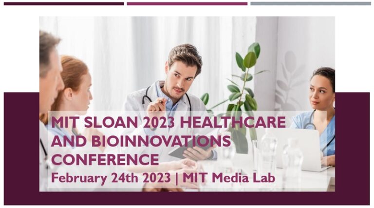 MIT SLOAN 2023 HEALTHCARE AND BIOINNOVATIONS CONFERENCE